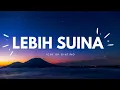 Lagu Lebih Suina || lirik || Iche Br Ginting || Cip. Netty Vera BR Bangun