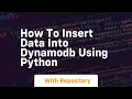 how to insert data into dynamodb using python