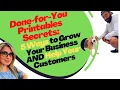 Done-for-You Printables Secrets 5 Ways to Grow Business Helping Your Customers Achieve Their Goals