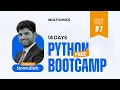 Python Free Bootcamp Day 7