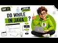 Do While in Java When Why to Use It Java Tutorial in Tamil Day 31