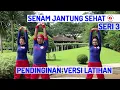 Download Lagu Senam Jantung Sehat Seri 3 - PENDINGINAN VERSI LATIHAN