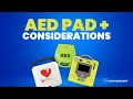 AED Pads Considerations AED Machine Pads and Management