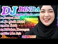 Lagu DJ DINDA 😭💔SAMPAI HATI💔😭GALAU TAPI ASIK🤔TERBARU 2025👍ASIK BUAT SANTAI🥰