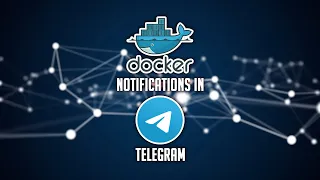 Download Get Docker Notifications with Telegram Bot MP3