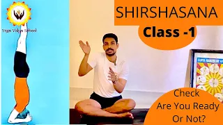 SHIRSHASANA CLASS-1 HEADSTAND WITH FULL PREPRATION TRADITIONAL HEADSTAND UNDERSTANDING