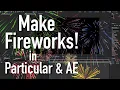 Make your own FIREWORKS with Trapcode Particular in Adobe After Effects