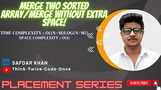 MergeWithoutExtraSpace MergeTwoSortedArray Array Java Sorting GeeksforGeeks leetcode - 21 leetcode