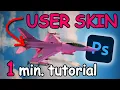 How To Make USERSKINS in War Thunder 2023 1 min TUTORIAL