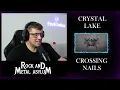 Crystal Lake are back! Crossing Nails (Reaction)