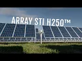 The ARRAY STI H250 Versatile Dual-Row Solar Tracker for Complex Terrains