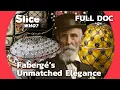 Faberge Masterpieces The Exquisite Art of Imperial Eggs SLICE WHO FULL DOCUMENTARY