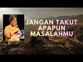 Lagu JANGAN TAKUT APAPUN MASALAHMU -  PS. DEBBY BASJIR
