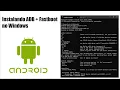 How do I install ADB Fastboot on Windows