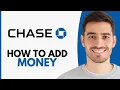 How To Add Money To Chase Account - Step by Step