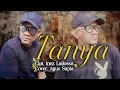 Download Lagu TANYA YOCHEN AMOS COVER AGUS SAPIA