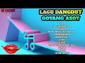 Download Lagu LAGU DANGDUT GOYANG ASOY | KOPLO TERBARU | KOPLO VIRAL TIKTOK | DANGDUT KOPLO TRENDING TANPA IKLAN