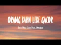Download Lagu ECKO SHOW, JUAN REZA, CHESYLINO - ORANG BARU LEBE GACOR (Lirik Lagu)