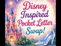 Disney Inspired Pocket letter Swap hosted by Linnae Mysixtieslife
