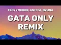 Download Lagu FloyyMenor, Anitta, Ozuna - Gata Only Remix (Letra)