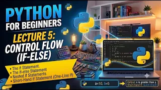 Python Programming - Lecture 5 Conditional Statements if-elif-else