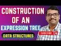 DS - 36-Build an Expression Tree Data Structures Simplified DSA using C