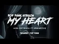 Download Lagu My Heart - Acha Septriasa Ft. Irwansyah (Pop Punk Version By Shanbee)