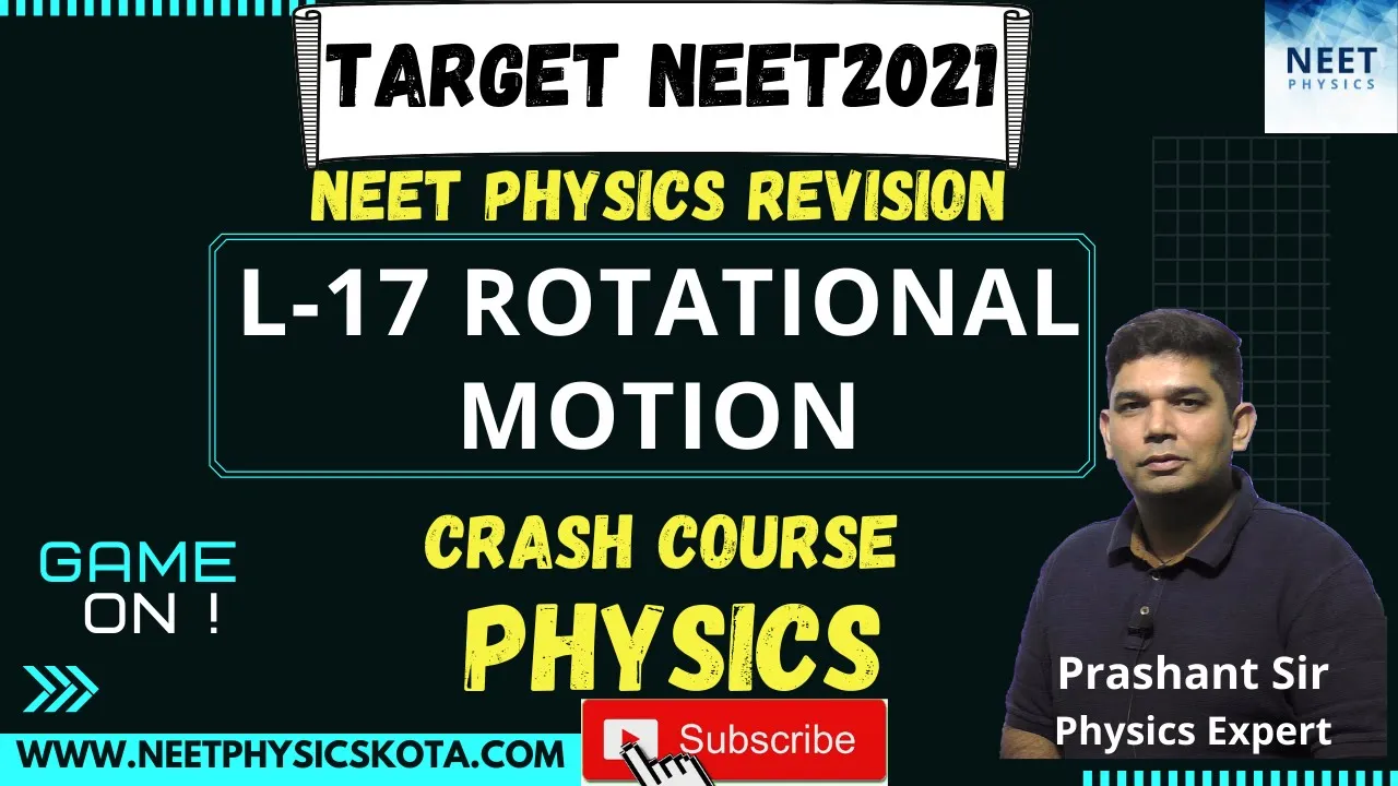 ROTATIONAL MOTION L-17 | NEET2021 Physics Crash Course | Physics Revision | NCERT Physics Class 11