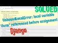 local variable form referenced before assignment