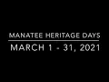 Manatee Heritage Days 2021 March 1 - 31 2021