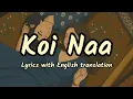 Download Lagu Koi Naa Full Song (Lyrics/English translation) | Harnoor | Shreya Ghoshal | Tanishk Bagchi | Irshad