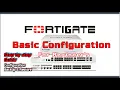 FortiGate Firewall Step by Step Configuration Guide Basic Configuration Backup Restore