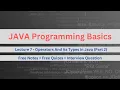 Java Tutorial Operators Types Part 2 Lecture 7 Shift Assignment Unary Operators