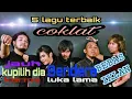 Download Lagu 5 lagu terbaik COKLAT ~ lagu lama
