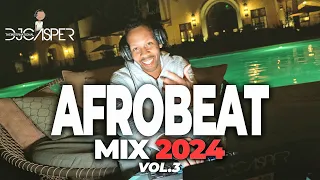 new afrobeat mix 2024 best of afrobeat mix 2024 vol 3