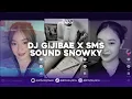 Download Lagu DJ GIJIBAE X SMS SOUND SNOWKY VIRAL TIK TOK TERBARU 2024