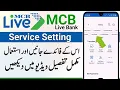 MCB Bank App New Update MCB App Services Setting MCB Bank App Review
