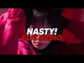 Download Lagu NASTY! - IMPXSTR [Edit Audio] (Super Reverbed)