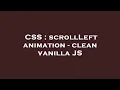 CSS scrollLeft animation - clean vanilla JS