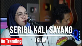 aduhai seribu kali sayang iklim live cover indah yastami 