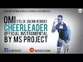 Download Lagu OMI  -  Cheerleader [Felix Jaehn Remix] (Official Instrumental) + DL