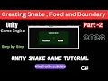 Snake game complete Tutorial part-2 making snake food and Boundary Wall in snake game Unity