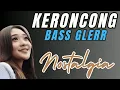 Lagu KERONCONG BASS GLERR NOSTALGIA PILIHAN #keroncong #keroncong modern #keroncongbassglerr