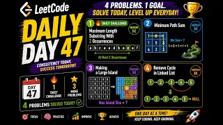 Leetcode Daily Day 47 3 Qs