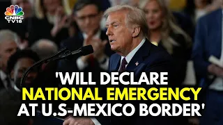 Trump Says To Declare National Emergency, Use Military At Mexico Border | Trump Inauguration | N18G