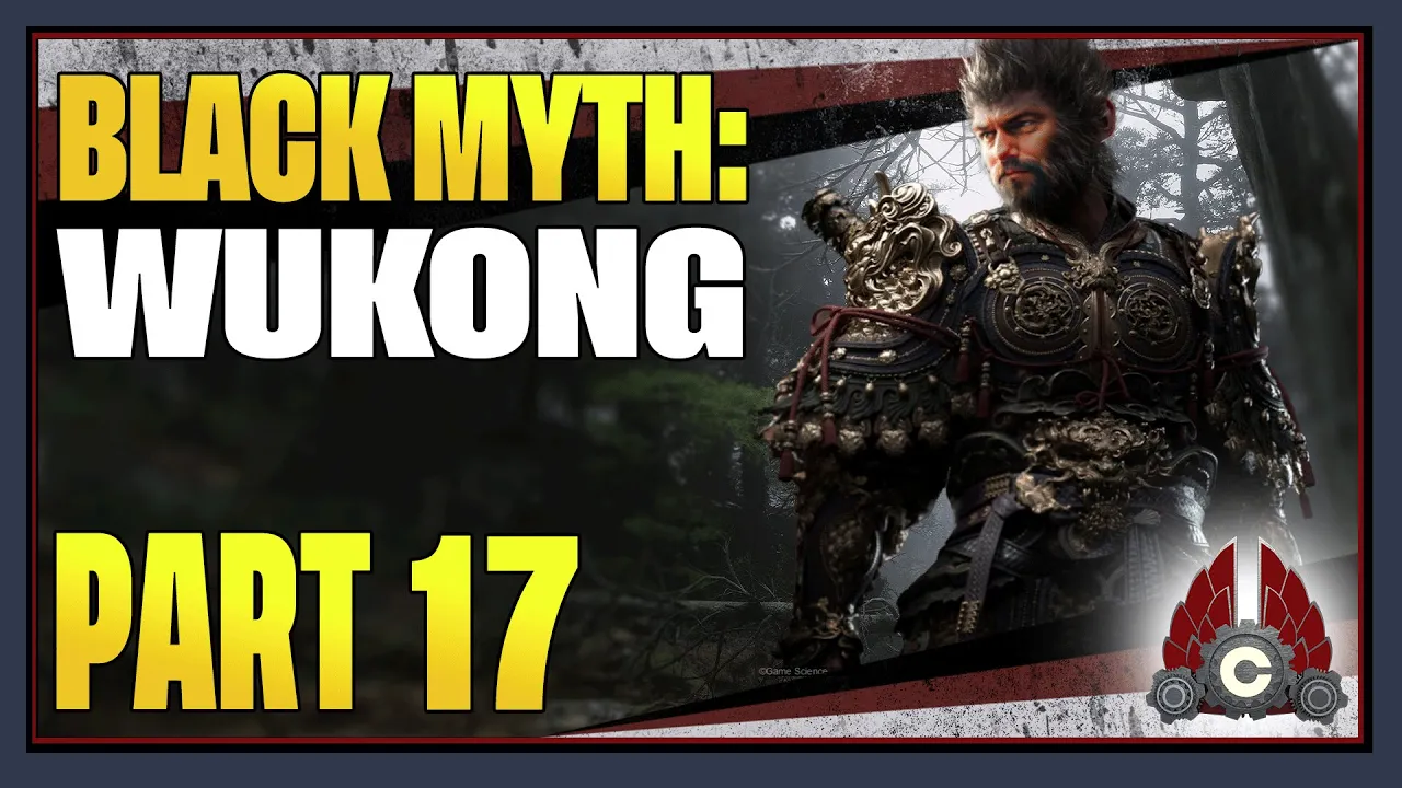 CohhCarnage Plays BLACK MYTH: WUKONG - Part 17