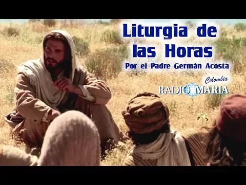 Download MP3 Liturgia de las horas por el Padre Germán Acosta