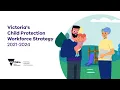 Building the workforce to protect Victorian children
