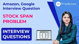 Amazon Google Interview Question - Stock Span Problem