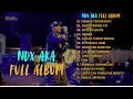 Download Lagu Full Album NDX AKA Terbaru 2025 | CINTA TAK TERBATAS WAKTU | TRESNO TEKAN MATI